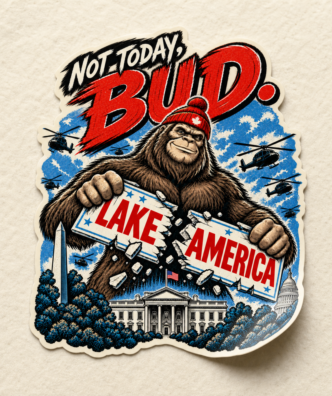 Not Today Bud artwork on a full-colour die-cut sticker.